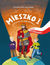 Książka ePub Mieszko I. Tajemnicze drewienko. Polscy superbohaterowie - Magdalena Koziarek