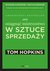 Książka ePub Jak osiÄ…gnÄ…Ä‡ mistrzostwo w sztuce sprzedaÅ¼y - Tom Hopkins