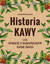 Książka ePub Historia kawy - Izabella Wit-Kossowska