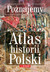 Książka ePub Atlas Historii Polski PRACA ZBIOROWA ! - PRACA ZBIOROWA