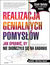 Książka ePub Realizacja genialnych pomysÅ‚Ã³w. Jak sprawiÄ‡, by nie skoÅ„czyÅ‚o siÄ™ na gadaniu - Scott Belsky