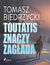 Książka ePub Toutatis znaczy zagÅ‚ada - Tomasz Biedrzycki