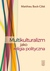 Książka ePub Multikulturalizm jako religia polityczna - Matthieu Bock-Cote