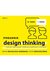 Książka ePub Poradnik design thinking czyli jak wykorzystaÄ‡ myÅ›lenie projektowe w biznesie - brak
