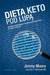 Książka ePub Dieta keto pod lupÄ…. NiskowÄ™glowodanowa i wysokotÅ‚uszczowa dieta w teorii i praktyce - Jimmy Moore, Eric C. Westman