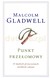 Książka ePub Punkt przeÅ‚omowy. O maÅ‚ych przyczynach wielkich zmian - Malcolm Gladwell [KSIÄ„Å»KA] - Malcolm Gladwell