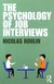 Książka ePub Psychology of Job Interviews - Nicolas Roulin [KSIÄ„Å»KA] - Nicolas Roulin