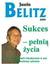 Książka ePub Sukces - peÅ‚niÄ… Å¼ycia - Justin Belitz