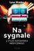 Książka ePub Na sygnale. Z Å¼ycia ratownika medycznego - brak