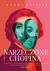 Książka ePub Narzeczone Chopina - Magdalena Knedler