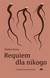 Książka ePub Requiem dla nikogo ZÅ‚atko Enew ! - ZÅ‚atko Enew
