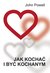 Książka ePub Jak kochaÄ‡ i byÄ‡ kochanym | ZAKÅADKA GRATIS DO KAÅ»DEGO ZAMÃ“WIENIA - Powell John