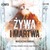 Książka ePub CD MP3 Å»ywa i martwa - Magdalena Zimniak