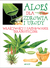 Książka ePub Aloes dla zdrowia i urody wÅ‚aÅ›ciwoÅ›ci i zastosowanie terapeutyczne - brak