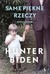 Książka ePub Same piÄ™kne rzeczy Hunter Biden ! - Hunter Biden