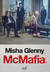 Książka ePub McMafia Misha Glenny - zakÅ‚adka do ksiÄ…Å¼ek gratis!! - Misha Glenny