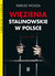 Książka ePub WiÄ™zienia stalinowskie w Polsce - Wolsza Tadeusz