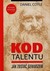 Książka ePub Kod Talentu. Jak zostaÄ‡ geniuszem - Daniel Coyle