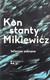 Książka ePub Wiersze zebrane Konstanty Mikiewicz - Konstanty Mikiewicz [KSIÄ„Å»KA] - Konstanty Mikiewicz