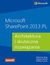 Książka ePub Microsoft SharePoint 2013 PL. Architektura i skuteczne rozwiÄ…zania - Shannon Bray, Miguel Wood, Patrick Curran