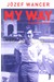 Książka ePub My Way. Wspomnienia - JÃ³zef Wancer [KSIÄ„Å»KA] - JÃ³zef Wancer