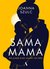 Książka ePub Sama mama - Szulc Joanna
