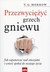 Książka ePub PrzezwyciÄ™Å¼yÄ‡ grzech gniewu. Jak zapanowaÄ‡ nad swoimi emocjami i wnieÅ›Ä‡ spokÃ³j do swojego Å¼ycia - T.G. Morrow