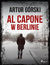 Książka ePub Al Capone. Al Capone w Berlinie (#2) - Artur GÃ³rski