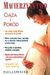 Książka ePub Macierzyństwo Ciąża i poród - brak