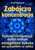 Książka ePub ZabÃ³jcza koncentracja | - Sygnowski PaweÅ‚