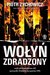 Książka ePub WoÅ‚yÅ„ zdradzony - Zychowicz Piotr