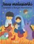 Książka ePub Jezus MalusieÅ„ki OpowieÅ›Ä‡ o BoÅ¼ym Narodzeniu - Stone Julia, Kolanovic Dubravka