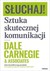 Książka ePub SÅ‚uchaj! Sztuka skutecznej komunikacji Dale Carnegie ! - Dale Carnegie