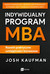 Książka ePub Indywidualny program MBA Josh Kaufman - zakÅ‚adka do ksiÄ…Å¼ek gratis!! - Josh Kaufman