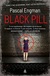 Książka ePub BLACK PILL - PASCAL ENGMAN