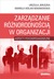 Książka ePub ZarzÄ…dzanie rÃ³Å¼norodnoÅ›ciÄ… w organizacji - Jeruszka Urszula, Wolan-Nowakowska Mariola