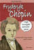 Książka ePub Nazywam siÄ™ Fryderyk Chopin. Moja muzyka porusz serca. - Aleksandra Zgorzelska