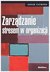 Książka ePub ZarzÄ…dzanie stresem w organizacji - Adam Cichosz