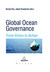 Książka ePub Global Ocean Governance From Vision to action Dorota PyÄ‡ - zakÅ‚adka do ksiÄ…Å¼ek gratis!! - Dorota PyÄ‡