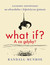 Książka ePub WHAT IF A CO GDYBY NAUKOWE ODPOWIEDZI NA ABSURDALNE I HIPOTETYCZNE PYTANIA WYD. 2 - Randall Munroe