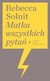 Książka ePub Matka wszystkich pytaÅ„ Rebecca Solnit ! - Rebecca Solnit