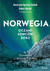Książka ePub Norwegia oczami Å‚owcÃ³w zÃ³rz | - OgiÅ„ska-Siedlak Katarzyna, Musio Robert