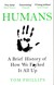 Książka ePub Humans - Phillips Tom