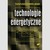 Książka ePub Technologie energetyczne - brak