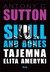Książka ePub Skull and Bones Tajemna elita Ameryki | - Sutton Antony C.