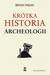 Książka ePub KrÃ³tka historia archeologii - Brian Fagan