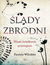 Książka ePub Åšlady zbrodni. Niemi Å›wiadkowie przestÄ™pstw - Patricia Wiltshire