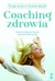Książka ePub Coaching zdrowia Monika Zubrzycka-Nowak - zakÅ‚adka do ksiÄ…Å¼ek gratis!! - Monika Zubrzycka-Nowak