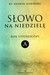 Książka ePub SÅ‚owo Na NiedzielÄ™ Rok Liturgiczny A - Henryk SÅ‚awiÅ„ski [KSIÄ„Å»KA] - Henryk SÅ‚awiÅ„ski