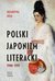 Książka ePub Polski japonizm literacki 1900-1939 - Deja Katarzyna